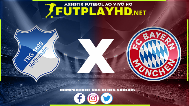 Assistir Hoffenheim X Bayern Munique AO VIVO Online 12/03/2022