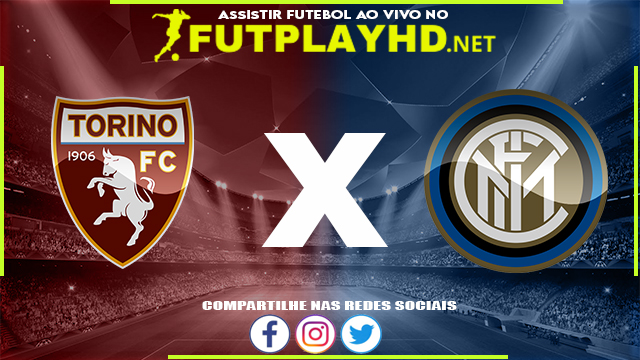 Assistir Torino X Inter de Milão AO VIVO Online 13/03/2022