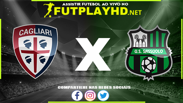 Assistir Cagliari x Sassuolo AO VIVO Online 16/04/2022