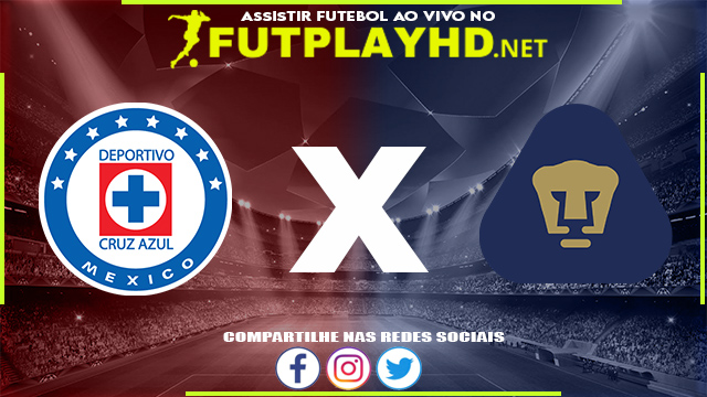 Assistir Cruz Azul x Pumas AO VIVO Online 12/04/2022