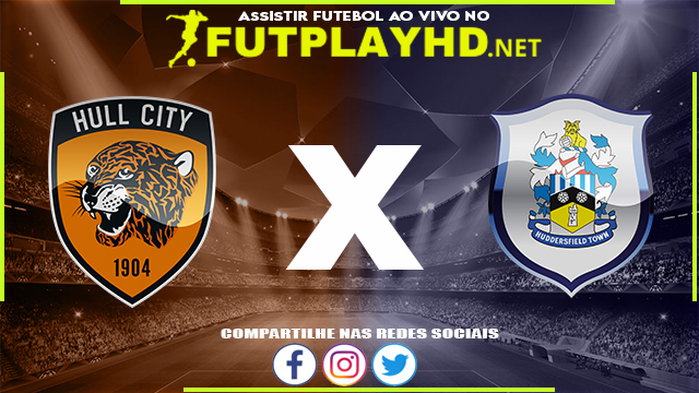 Assistir Hull x Huddersfield AO VIVO Online 01/04/2022