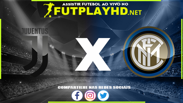 Assistir Juventus x Inter de Milão AO VIVO Online 03/04/2022