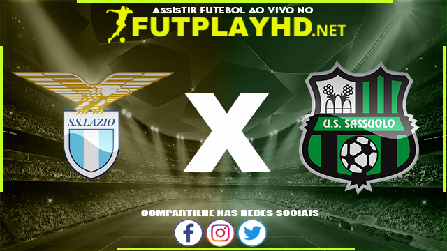 Assistir Lazio x Sassuolo AO VIVO Online 02/04/2022