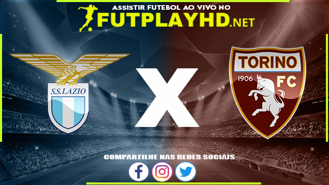 Assistir Lazio x Torino AO VIVO Online 16/04/2022