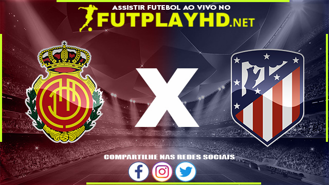 Assistir Mallorca x Atlético Madrid AO VIVO Online 09/04/2022