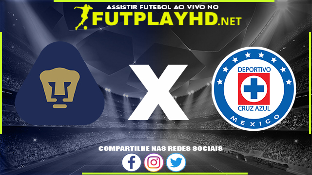 Assistir Pumas x Cruz Azul AO VIVO Online 05/04/2022