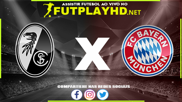 Assistir Freiburg x Bayern Munique AO VIVO Online 02/04/2022