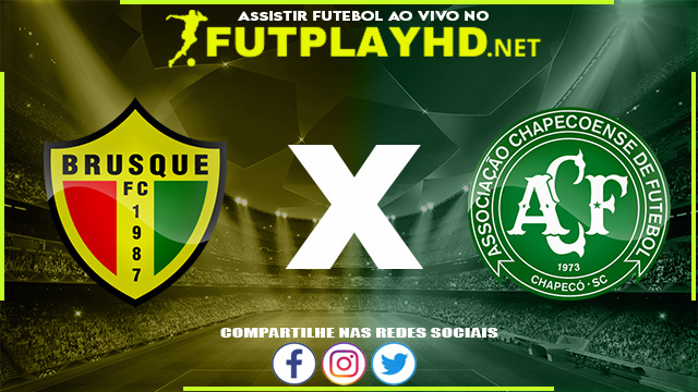 Assistir Brusque x Chapecoense AO VIVO Online 05/05/2022