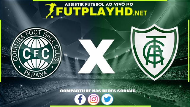 Assistir Coritiba X América MG AO VIVO Online 15/05/2022