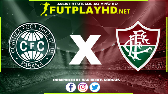 Assistir Coritiba x Fluminense AO VIVO Online 01/05/2022