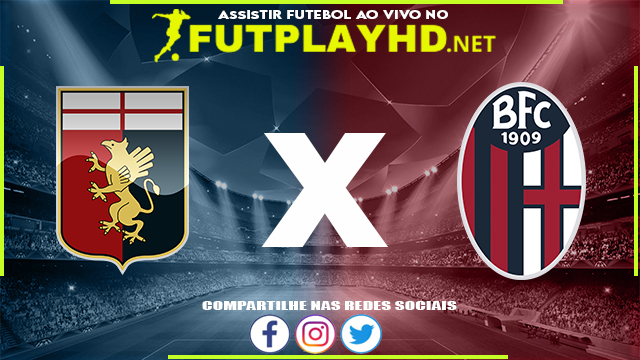 Assistir Genoa x Bologna AO VIVO Online 21/05/2022