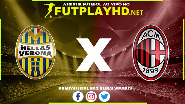 Assistir Verona x Milan AO VIVO Online 08/05/2022