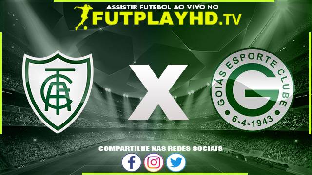 Assistir América MG x Goiás AO VIVO Online 03/07/2022