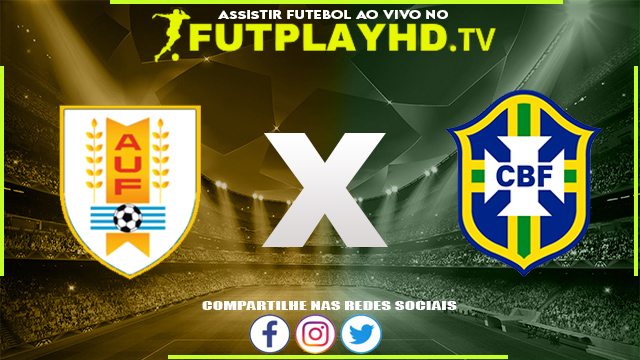 Assistir Uruguai x Brasil AO VIVO Online 12/07/2022