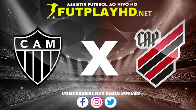 Assistir Atlético Mineiro x Athletico PR AO VIVO Online 07/08/2022