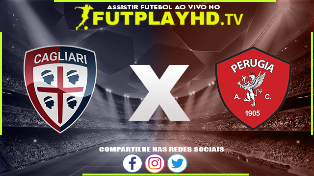 Assistir Cagliari x Perugia AO VIVO Online 05/08/2022