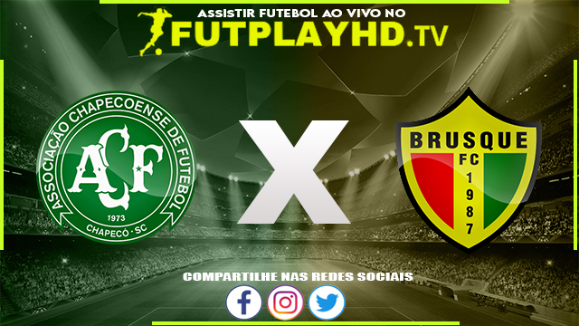 Assistir Chapecoense x Brusque AO VIVO Online 20/08/2022