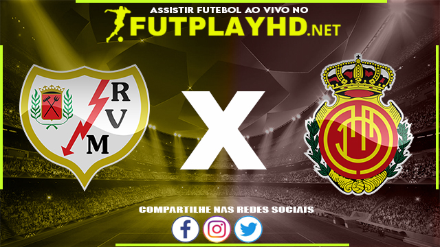 Assistir Rayo Vallecano x Mallorca AO VIVO Online 27/08/2022