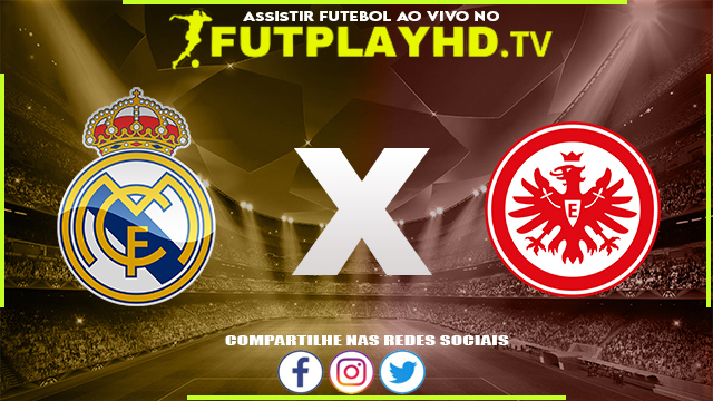 Assistir Real Madrid x Eintracht Frankfurt AO VIVO Online 10/08/2022