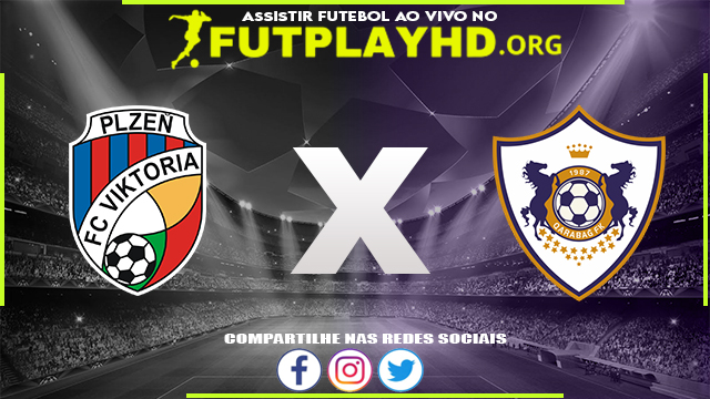 Assistir Viktoria Plzen x Qarabag AO VIVO Online 23/08/2022