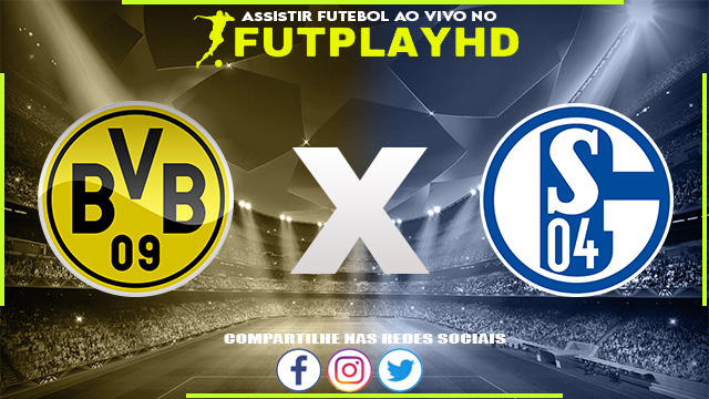 Assistir Borussia Dortmund x Schalke AO VIVO Online 17/09/2022