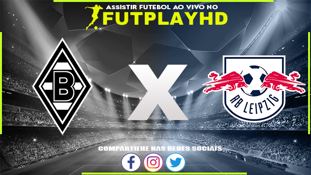 Assistir Borussia M’gladbach x RB Leipzig AO VIVO Online 17/09/2022