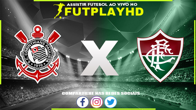 Assistir Corinthians x Fluminense AO VIVO Online 15/09/2022