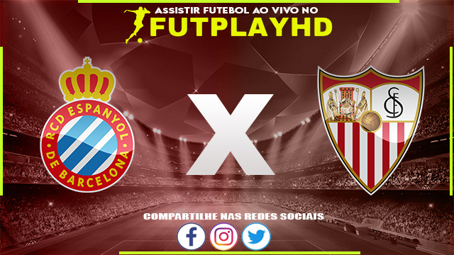 Assistir Espanyol x Sevilla Ao Vivo Online HD 10/09/2022