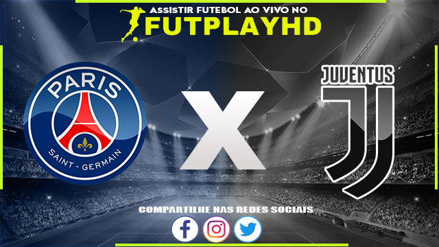 Assistir PSG x Juventus AO VIVO Online 06/09/2022