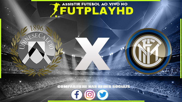 Assistir Udinese x Inter de Milão AO VIVO Online 18/09/2022