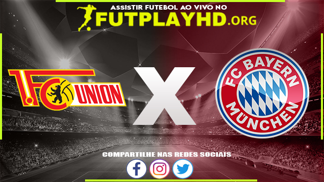 Assistir Union Berlin x Bayern Munique AO VIVO Online 03/09/2022