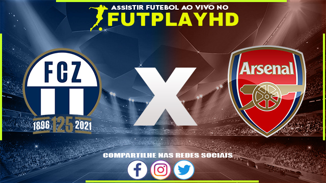 Assistir Zurich x Arsenal Ao Vivo Online HD 08/09/2022