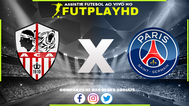 Assistir Ajaccio x PSG AO VIVO Online 21/10/2022 Grátis