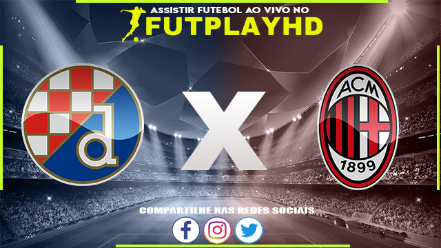 Assistir Dinamo Zagreb x Milan AO VIVO Online 25/10/2022 Grátis