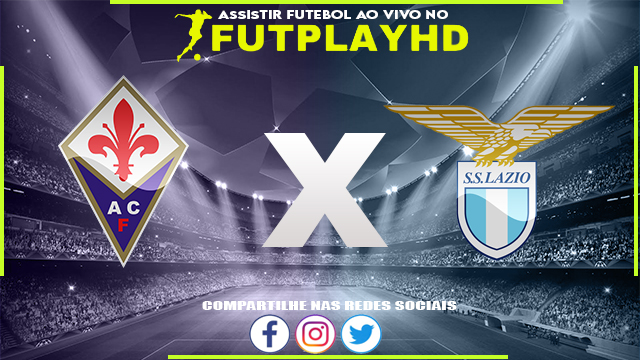 Assistir Fiorentina x Lazio AO VIVO Online 10/10/2022 Grátis