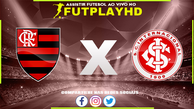 Assistir Flamengo x Internacional AO VIVO Online 05/10/2022