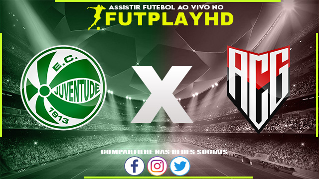 Assistir Juventude x Atlético GO AO VIVO Online 16/10/2022 Grátis