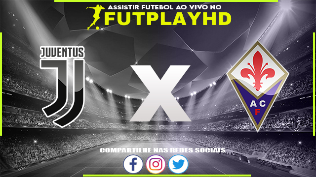 Assistir Juventus x Fiorentina AO VIVO Online 30/10/2022 Grátis