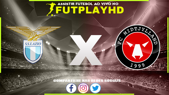 Assistir Lazio x Midtjylland AO VIVO Online 27/10/2022 Grátis