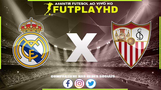 Assistir Real Madrid x Sevilla AO VIVO Online 22/10/2022 Grátis