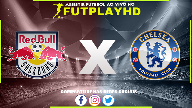 Assistir Salzburg x Chelsea AO VIVO Online 25/10/2022 Grátis