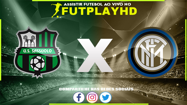 Assistir Sassuolo x Inter de Milão AO VIVO Online 08/10/2022 Grátis