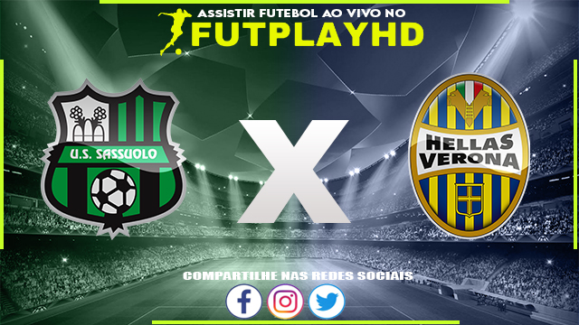 Assistir Sassuolo x Verona AO VIVO Online 24/10/2022 Grátis