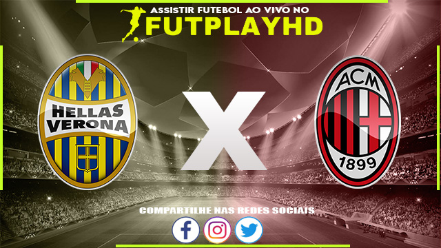 Assistir Verona x Milan AO VIVO Online 16/10/2022 Grátis