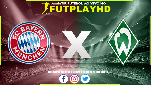 Assistir Bayern Munique x Werder Bremen AO VIVO Online 08/11/2022 Grátis