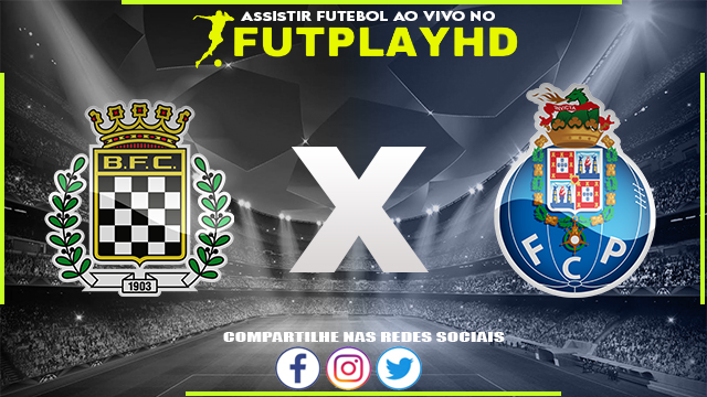 Assistir Boavista x Porto AO VIVO Online 12/11/2022