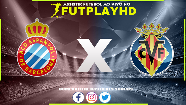 Assistir Espanyol x Villarreal AO VIVO Online 09/11/2022