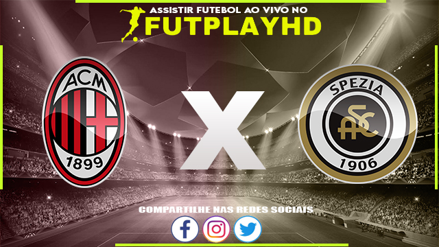 Assistir Milan x Spezia AO VIVO Online 05/11/2022 Grátis