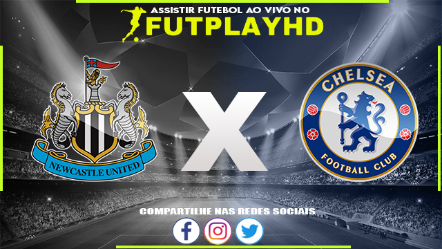 Assistir Newcastle x Chelsea AO VIVO Online 12/11/2022