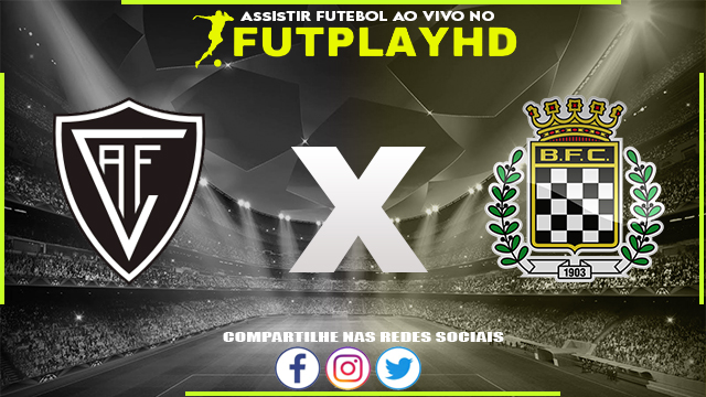 Assistir Academico Viseu x Boavista AO VIVO Online 20/12/2022